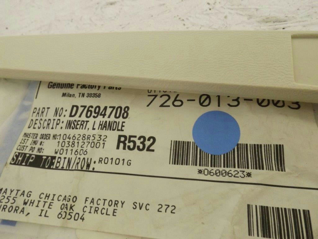 MAYTAG WHIRLPOOL REFRIGERATOR D7694708 HANDLE INSERT NEW MAYTAG WHIRLPOOL REFRIGERATOR D7694708 HANDLE INSERT NEW